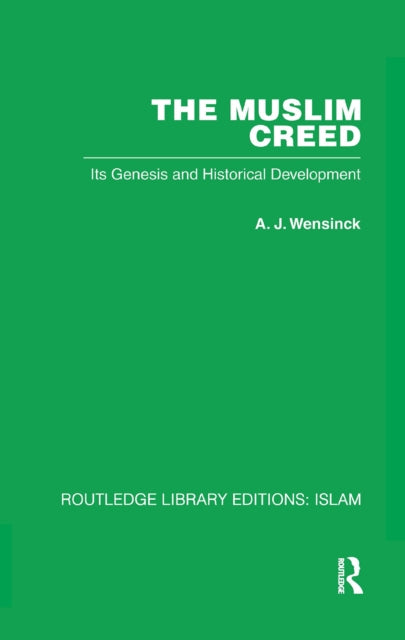 Book cover of: Muslim Creed. By: A. J. Wensinck