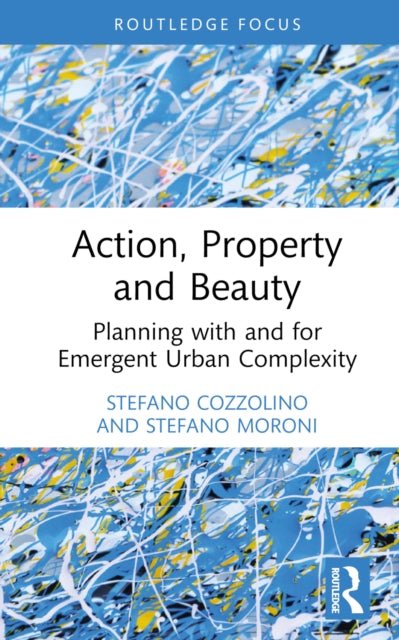 Book cover of: Action, Property and Beauty. By: Stefano Cozzolino