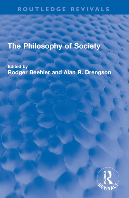 Book cover of: Philosophy of Society. By: Rodger Beehler