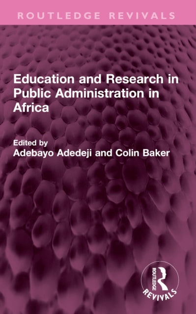 Book cover of: Education and Research in Public Administration in Africa