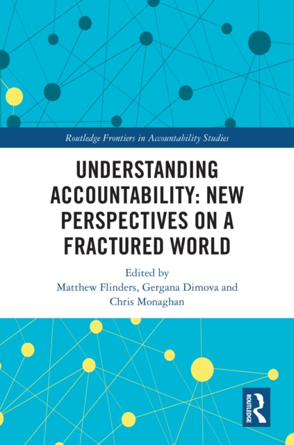 Book cover of: Understanding Accountability: New Perspectives on a Fractured World