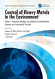 Book cover of: Control of Heavy Metals in the Environment, Volume 1. By: Lawrence K. Wang