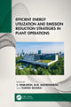 Book cover of: Efficient Energy Utilization and Emission Reduction Strategies in Plant Operations. By: S. Venkatesh