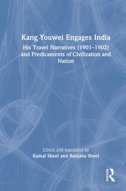 Book cover of: Kang Youwei Engages India