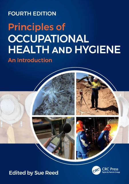 Book cover of: Principles of Occupational Health and Hygiene. By: Sue Reed
