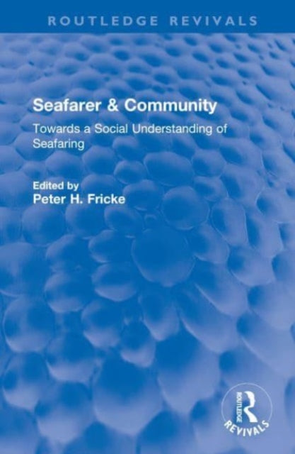 Book cover of: Seafarer & Community. By: Peter H. Fricke