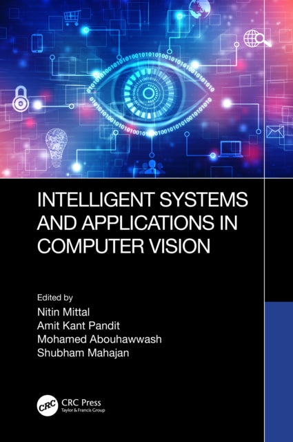 Book cover of: Intelligent Systems and Applications in Computer Vision. By: Nitin Mittal