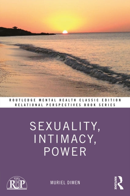 Book cover of: Sexuality, Intimacy, Power. By: Muriel Dimen