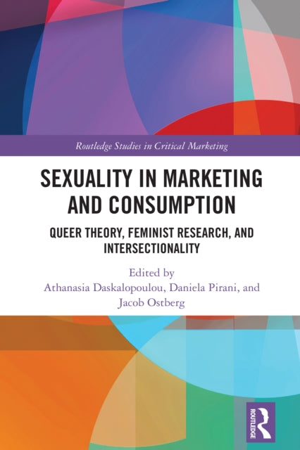 Book cover of: Sexuality in Marketing and Consumption. By: Athanasia Daskalopoulou