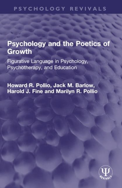 Book cover of: Psychology and the Poetics of Growth