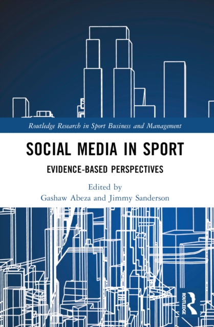 Book cover of: Social Media in Sport. By: Gashaw Abeza