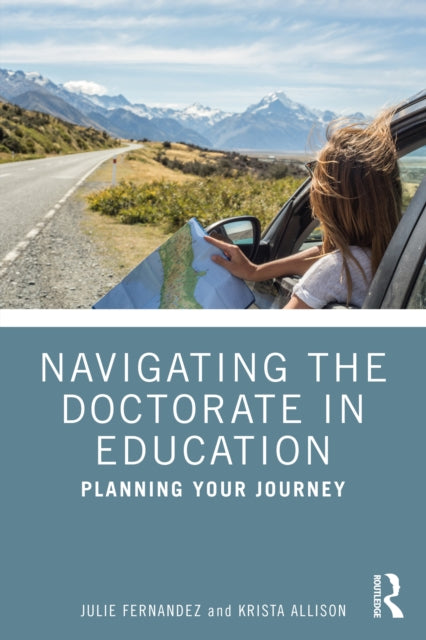 Book cover of: Navigating the Doctorate in Education. By: Julie Fernandez