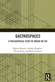 Book cover of: Gastrospaces. By: Matteo Bonotti
