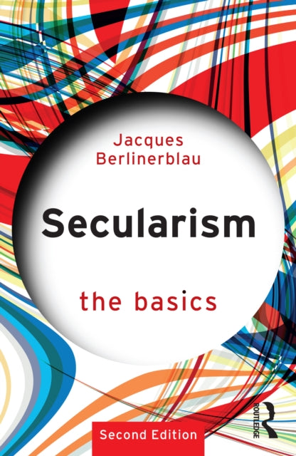Book cover of: Secularism: The Basics. By: Jacques Berlinerblau