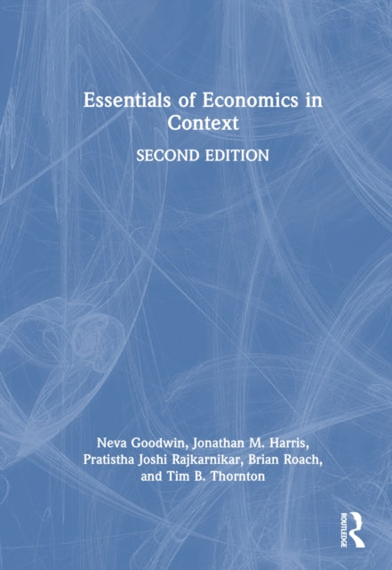Book cover of: Essentials of Economics in Context. By: Neva R. Goodwin