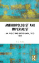 Book cover of: Anthropologist and Imperialist. By: C. J. Fuller