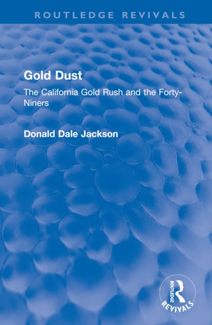 Book cover of: Gold Dust. By: Donald Dale Jackson