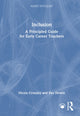 Book cover of: Inclusion: A Principled Guide for Early Career Teachers. By: Nicola Crossley