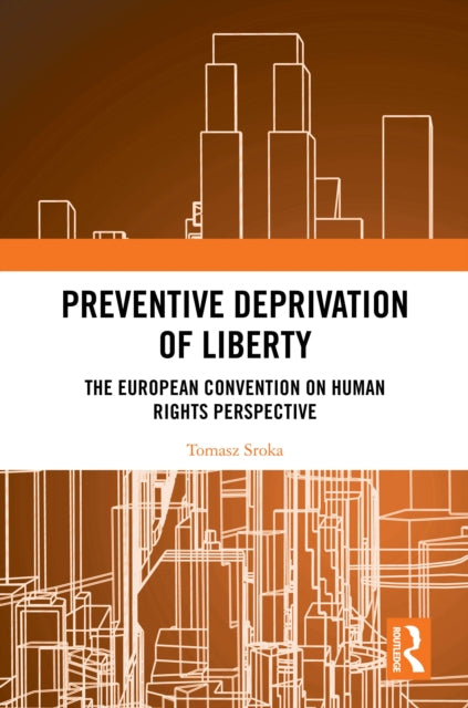 Preventive Deprivation of Liberty