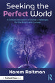 Book cover of: Seeking the Perfect World. By: Karem Roitman