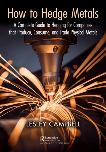 Book cover of: How to Hedge Metals. By: Lesley Campbell
