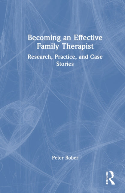 Book cover of: Becoming an Effective Family Therapist