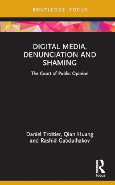 Digital Media, Denunciation and Shaming