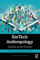 Book cover of: EmTech Anthropology. By: Matt Artz