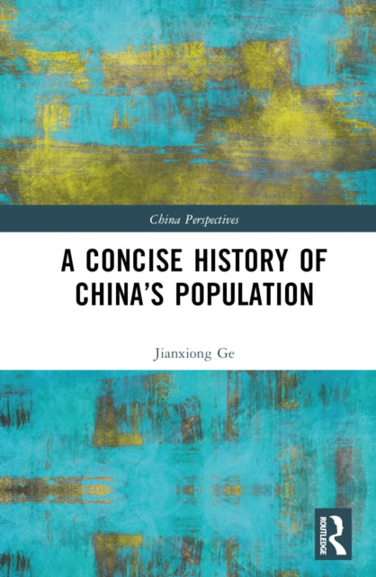 Book cover of: Concise History of China’s Population. By: Jianxiong Ge