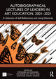 Book cover of: Autobiographical Lectures of Leaders in Art Education, 2001–2021. By: Stephanie A. Baer