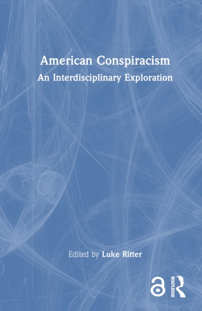 Book cover of: American Conspiracism. By: Luke Ritter