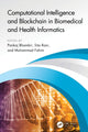 Book cover of: Computational Intelligence and Blockchain in Biomedical and Health Informatics. By: Pankaj Bhambri