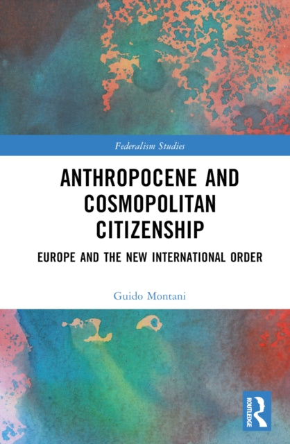 Book cover of: Anthropocene and Cosmopolitan Citizenship