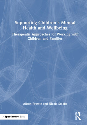 Supporting Children’s Mental Health and Wellbeing