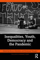 Book cover of: Inequalities, Youth, Democracy and the Pandemic