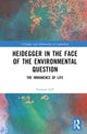 Book cover of: Heidegger in the Face of the Environmental Question