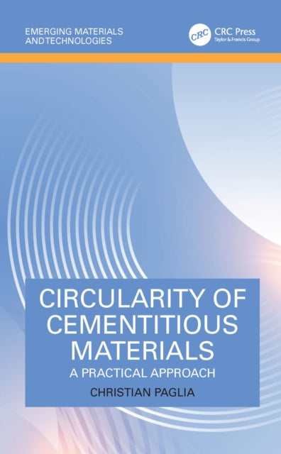 Book cover of: Circularity of Cementitious Materials
