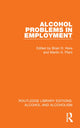 Book cover of: Alcohol Problems in Employment. By: Brian D. Hore