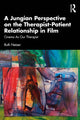Book cover of: Jungian Perspective on the Therapist-Patient Relationship in Film