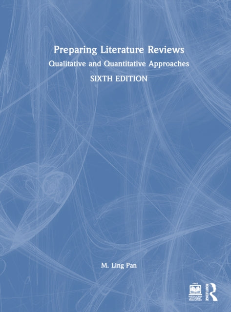 Book cover of: Preparing Literature Reviews. By: M. Ling Pan