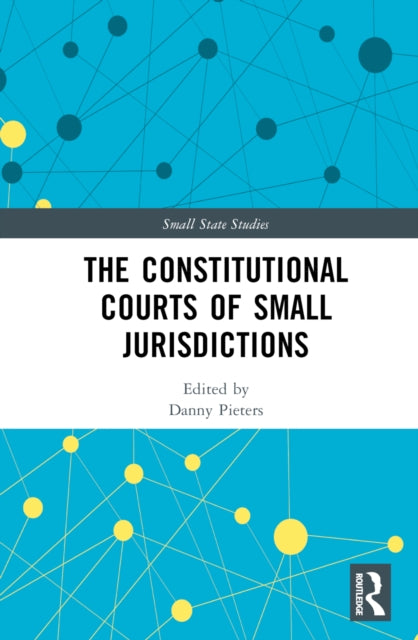 Book cover of: Constitutional Courts of Small Jurisdictions