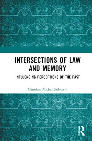 Intersections of Law and Memory