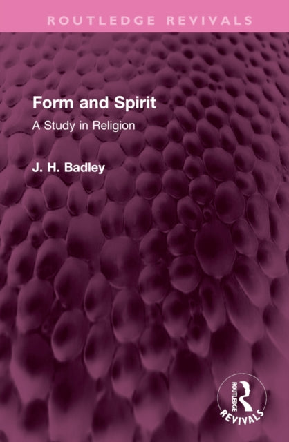 Book cover of: Form and Spirit. By: J. H. Badley