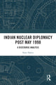 Book cover of: Indian Nuclear Diplomacy Post May 1998. By: Nasir Hafeez