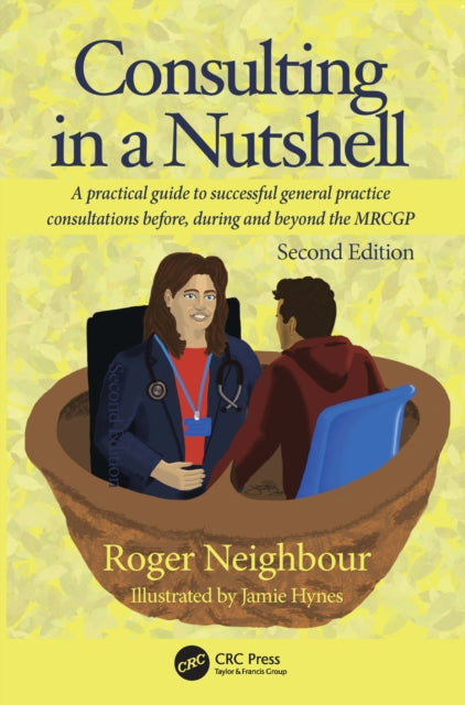 Book cover of: Consulting in a Nutshell. By: Roger Neighbour