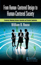 Book cover of: From Human-Centered Design to Human-Centered Society. By: William B. Rouse