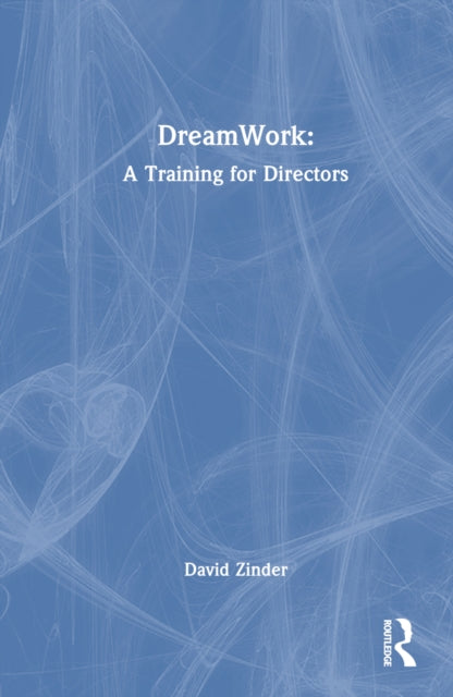 Book cover of: DreamWork: A Training for Directors