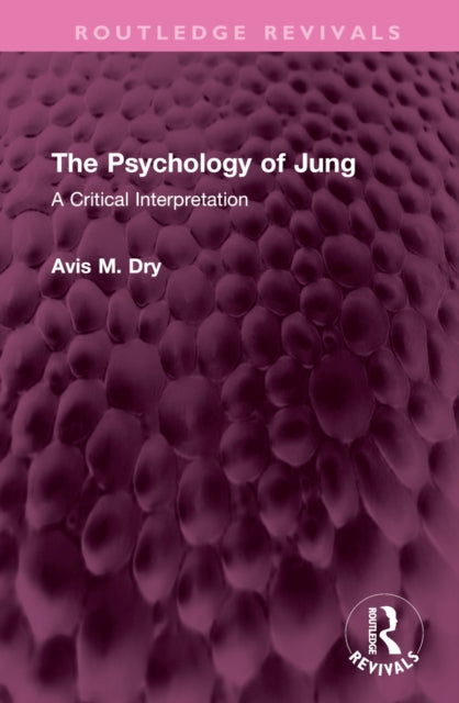Book cover of: Psychology of Jung. By: Avis M. Dry