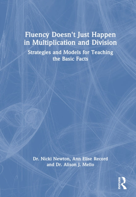 Book cover of: Fluency Doesn't Just Happen in Multiplication and Division