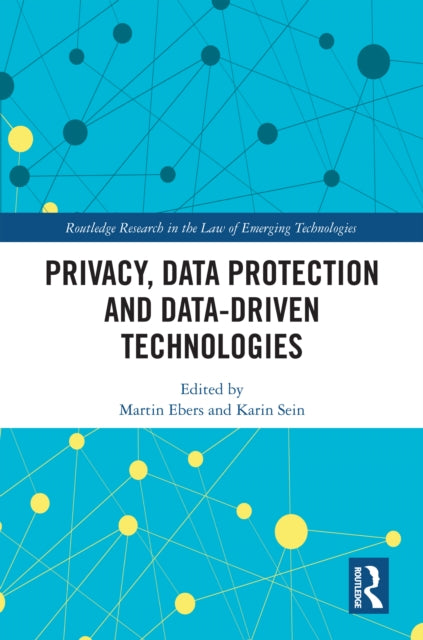 Book cover of: Privacy, Data Protection and Data-driven Technologies. By: Martin Ebers